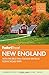 Fodor's New England: with the Best Fall Foliage Drives & Scenic Road Trips (Full-color Travel Guide)