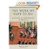 The Work We Have to Do: A History of Protestants in America (Religion in American Life)
