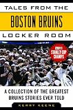 Tales from the Boston Bruins Locker Room