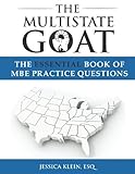The Multistate Goat: The Essential Book of MBE Practice Questions The Multistate Goat: The Essential Book of MBE Practice Questions