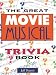 The Great Movie Musical Trivia Book (Applause Books)