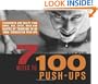 7 Weeks to 100 Push-Ups: Strengthen and Sculpt Your Arms, Abs, Chest, Back and Glutes by Training to do 100 Consecutive Push-Ups