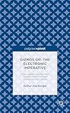 Gizmos or, The electronic imperative : how digital devices have transformed American character and culture