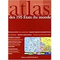 Atlas des 195 Etats du monde : Statistiques et drapeaux