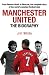 Manchester United: The Biography