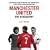 Manchester United: The Biography