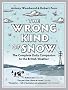 The Wrong Kind of Snow: How the Weather Made Britain