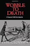 Wobble to Death (Sergeant Cribb Mysteries)