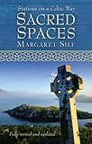 Sacred spaces : stations on a Celtic way