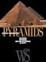 Pyramids: Treasures, Mysteries, and New Discoveries in Egypt