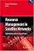 Resource Management in Satellite Networks: Optimization and Cross-Layer Design