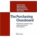 The Purchasing Chessboard (64 Methods to Reduce Cost and Increase Value With Suppliers) (Hardcover)