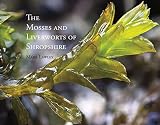 The mosses and liverworts of Shropshire