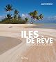 Iles de r�ve : Paradis du monde