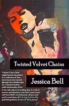 Click to Download Free Kindle Book -> Twisted Velvet Chains