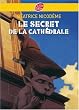 Le secret de la cath�drale