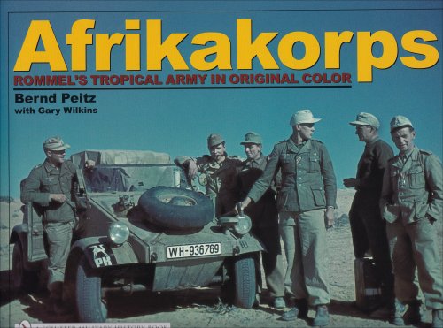 Cover image : Afrikakorps: Rommel's Tropical Army In Original Color