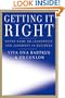 Getting It Right: Notre Dame on Leadership and Judgment in Business (J-B US non-Franchise Leadership)