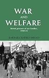 War and welfare : British POW families, 1939-45