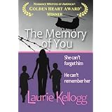 The Memory of You ~ Laurie Kellogg