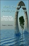 Work, Career and Destiny in the Tarot