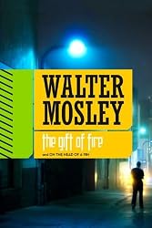 The Gift of Fire / On the Head of a Pin: Two Short Novels from Crosstown to Oblivion
