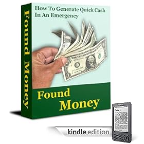 101 Ways To Raise Emergency Money: Find The Money You Need Now