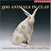 500 Animals in Clay: Contemporary Expressions of the Animal Form (500 Series)