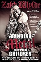 Bringing Metal to the Children: The Complete Berzerker's Guide to World Tour Domination Bringing Metal to the Children: The Complete Berzerker's Guide to World Tour Domination