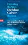 Die blaue Galeere: Roman