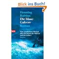 Die blaue Galeere: Roman