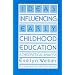 Ideas Influencing Early Childhood Education: A Theoretical Analysis (Early Childhood Education Series)