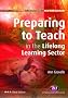Preparing to Teach in the Lifelong Learning Sector: 3rd Edition