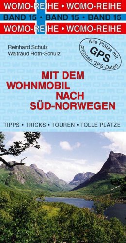 City Travel Guides Discounted  Bücher : Mit dem Wohnmobil nach Süd-Norwegen: Die Anleitung für einen Erlebnisurlaub