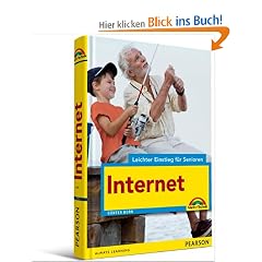 Internet - leichter Einstieg f�r Senioren: E-Mail, Surfen, Googeln, Einkaufen
