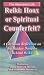 Reiki, Hoax or Spiritual Counterfeit?: A Christian Reflection on the Hidden Dangers Behind Reiki (The Abundant Life)