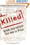 Killed: Great Journalism Too Hot To Print