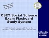 CSET Social Science Exam Flashcard Study System: CSET Test Practice Questions & Review for the California Subject Examinations for Teachers CSET Social Science Exam Flashcard Study System: CSET Test Practice Questions & Review for the California Subject Examinations for Teachers