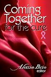 Coming Together: For the Cure