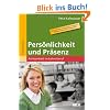Pers�nlichkeit und Pr�senz: Achtsamkeit im Lehrerberuf