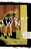 On My Own: Diary of a Teenage Girl (Book 4)
