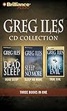Greg Iles CD Collection 3: Dead Sleep, Sleep No More, True Evil (Greg Iles Collection)