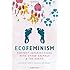 Ecofeminism: Feminist Intersections with Other Animals and the Earth