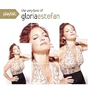Playlist: The Very Best Of Gloria Estefan