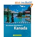 Traumstrassen. Die sch�nsten Reise-Routen in Kanada