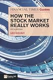 Financial Times Guide to How the Stock Market Really Works (5th Edition) (Financial Times Guides)