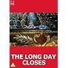 The Long Day Closes