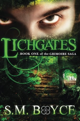 Lichgates: Book One of the Grimoire Saga (Volume 1)