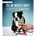 Tell Me Where it Hurts: A Day of Humor, Healing and Hope in My Life as an Animal Surgeon