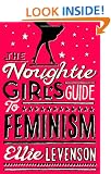 The Noughtie Girl's Guide to Feminism